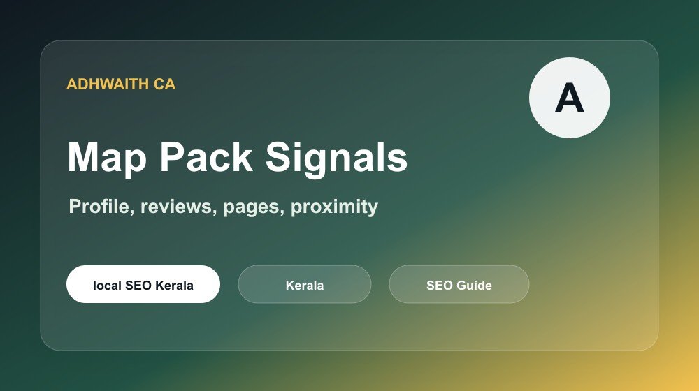 Google map pack ranking signals for Kerala local SEO
